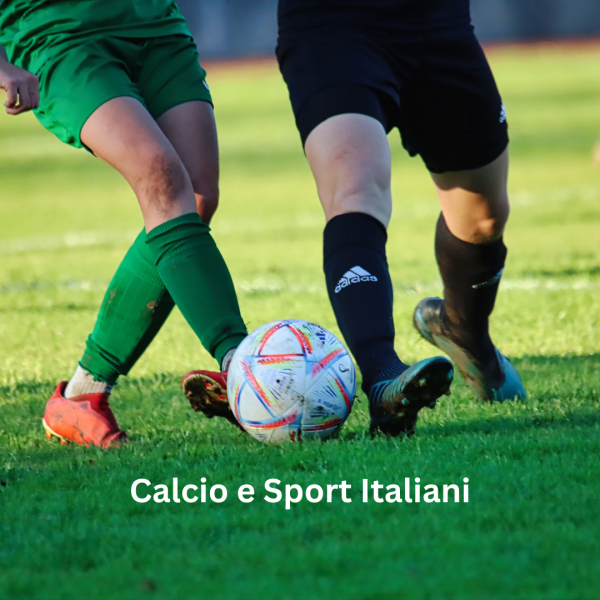 Calcio e Sport Italiani (Intermediate and Above)
